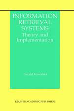 Information Retrieval Systems: Theory and Implementation