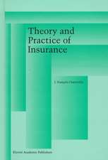 Theory and Practice of Insurance