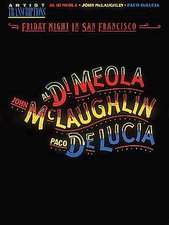 Al Di Meola, John McLaughlin and Paco Delucia - Friday Night in San Francisco