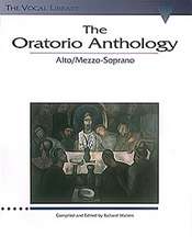 The Oratorio Anthology: The Vocal Library Mezzo-Soprano/Alto