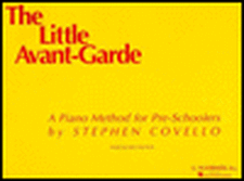 Little Avant Garde - Book 1: Piano Solo