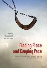 Finding Place and Keeping Pace: Exploring Meaningful and Equitable Learning in South African Schools