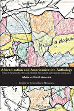 Africanization and Americanization Anthology, Volume 1