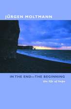 In the End-The Beginning: The Life of Hope