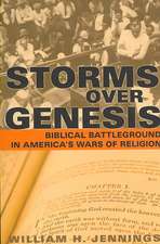 Storms Over Genesis: Biblical Battleground in America's Wars of Religion