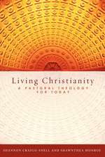 Living Christianity: A Pastoral Theology for Today