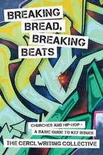 Breaking Bread, Breaking Beats