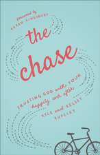 The Chase – Trusting God with Your Happily Ever After