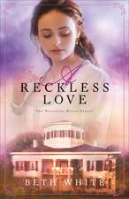 A Reckless Love