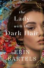 The Lady with the Dark Hair – A Novel