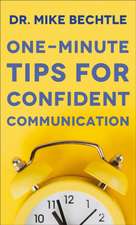 One–Minute Tips for Confident Communication