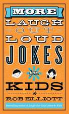 More Laugh–Out–Loud Jokes for Kids