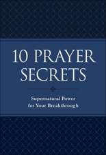 10 Prayer Secrets