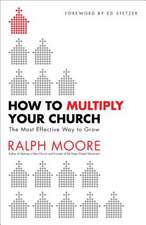 How to Multiply Your Church – The Most Effective Way to Grow