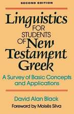 Linguistics for Students of New Testament Greek – A Survey of Basic Concepts and Applications