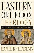 Eastern Orthodox Theology: A Contemporary Reader