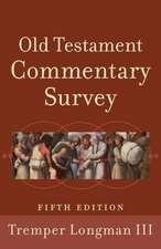 Old Testament Commentary Survey