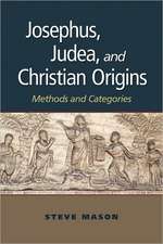 Josephus, Judea, and Christian Origins: Methods and Categories