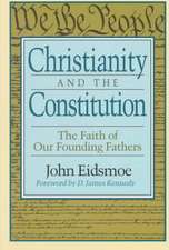 Christianity and the Constitution – The Faith of Our Founding Fathers