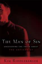 The Man of Sin – Uncovering the Truth about the Antichrist