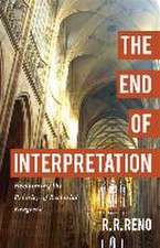 The End of Interpretation – Reclaiming the Priority of Ecclesial Exegesis