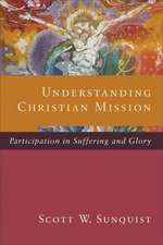 Understanding Christian Mission – Participation in Suffering and Glory