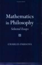 Mathematics in Philosophy – Selected Essays