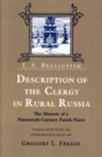 Description of the Clergy in Rural Russia – The Memoir of a Nineteenth–Century Parish Priest