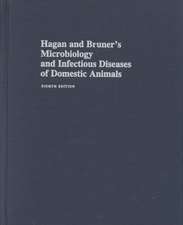 Hagan and Bruner`s Microbiology and Infectious Diseases of Domestic Animals