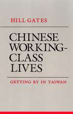 Chinese Working–Class Lives – Getting By in Taiwan