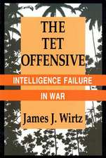 The Tet Offensive – Intelligence Failure in War