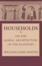 Households – On the Moral Architecture of the Economy