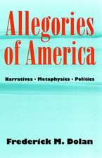 Allegories of America – Narratives, Metaphysics, Politics