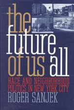 The Future of Us All – Race and Neighborhood Politics in New York City