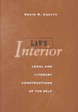 Law`s Interior – Legal and Literary Constructions of the Self