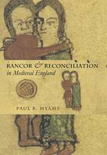 Rancor and Reconciliation in Medieval England