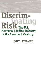 Discriminating Risk – The U.S. Mortgage Lending Industry in the Twentieth Century