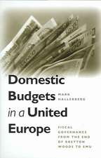 Domestic Budgets in a United Europe – Fiscal Governance from the End of Bretton Woods to EMU