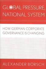 Global Pressure, National System – How German Corporate Governance Is Changing