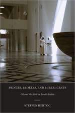 Princes, Brokers, and Bureaucrats – Oil and the State in Saudi Arabia