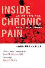 Inside Chronic Pain – An Intimate and Critical Account