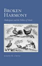 Broken Harmony – Shakespeare and the Politics of Music