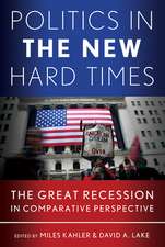 Politics in the New Hard Times – The Great Recession in Comparative Perspective