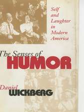 The Senses of Humor – Self and Laughter in Modern America