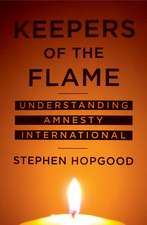 Keepers of the Flame – Understanding Amnesty International