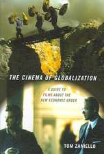 The Cinema of Globalization – A Guide to Films about the New Economic Order