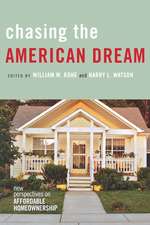 Chasing the American Dream – New Perspectives on Affordable Homeownership