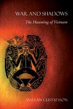 War and Shadows – The Haunting of Vietnam