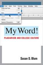 My Word! – Plagiarism and College Culture