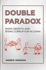 Double Paradox – Rapid Growth and Rising Corruption in China